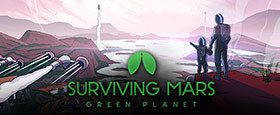 Surviving Mars: Green Planet