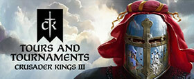 Crusader Kings III: Tours & Tournaments