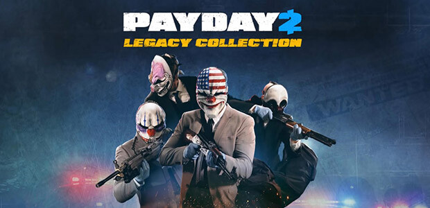 PAYDAY 2: Legacy Collection