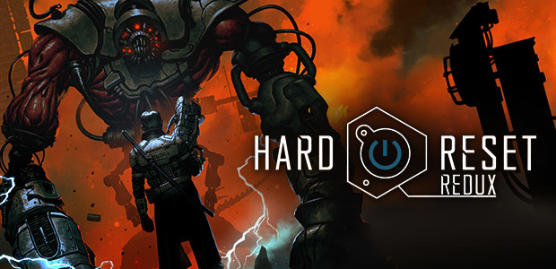 Hard Reset Redux